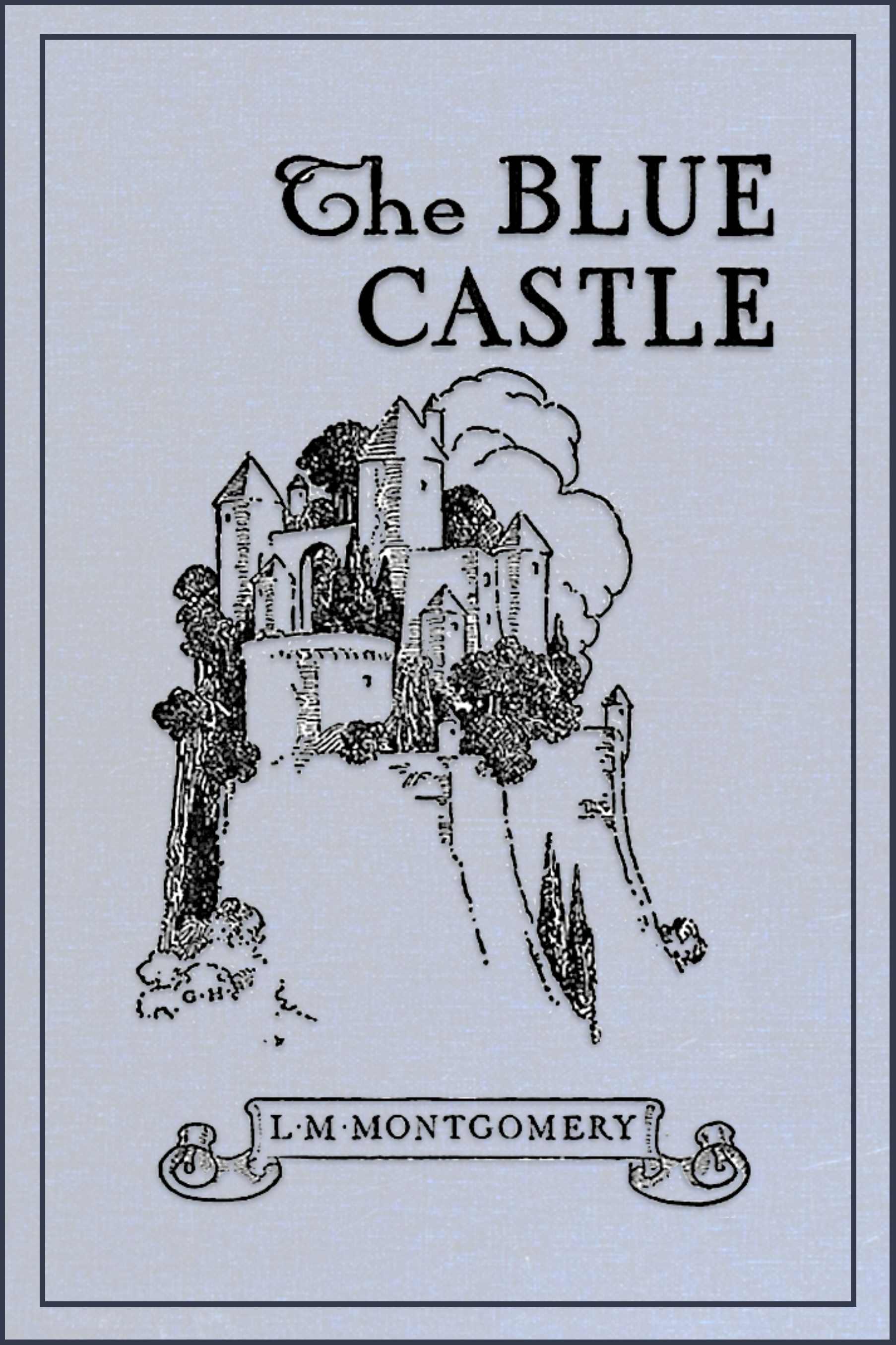 Project Gutenberg eBook #67979 The Blue Castle cover image